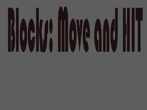 Blocks: Move HIT   PRO - Free Unblocked Game