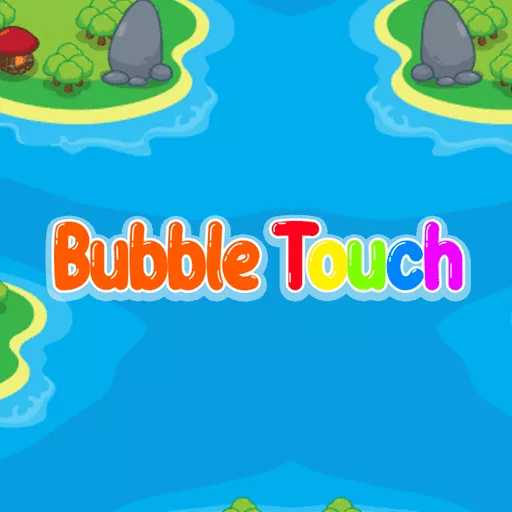 Bubble Touch - Free Unblocked Game