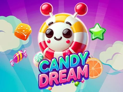 CANDY DREAM - Free Unblocked Game