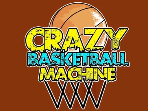 Crazy BasketBall Machine - Free Unblocked Game