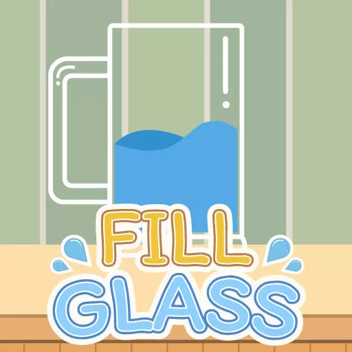Fill Glass - Free Unblocked Game