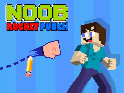 Noob Rocket Punch - Free Unblocked Game