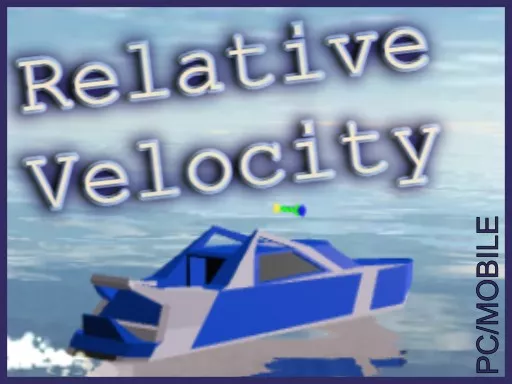 Relative Velocity Casual Physics - Free Unblocked Game