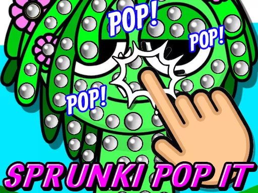 Sprunki Pop It - Free Unblocked Game